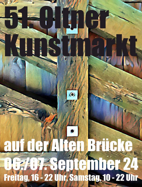 51. Oltner Kunstmarkt auf der alten Brücke, 6.+7. September 2024